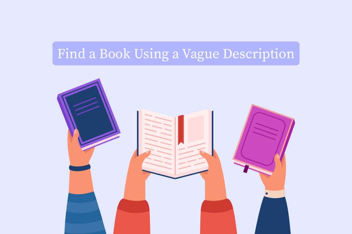 9-Ways-to-Find-a-Book-Using-a-Vague-Description كيفية العثور على كتاب باستخدام وصف غامض