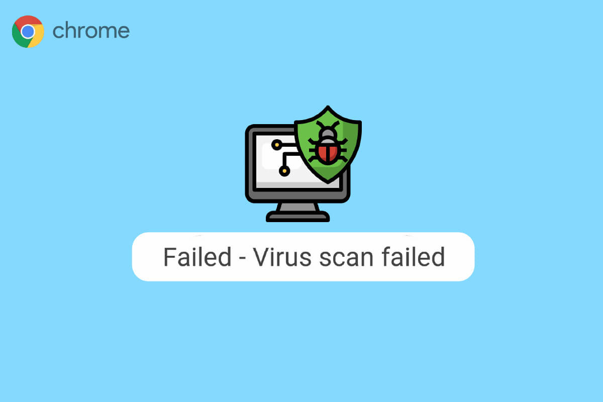 Fix-Virus-Scan-Failed-Error-in-Google-Chrome_Windows إصلاح خطأ فشل فحص الفيروسات في Google Chrome