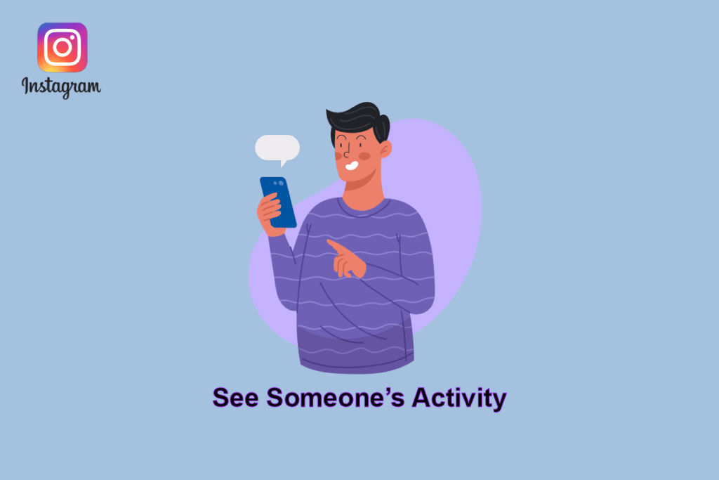 How-to-See-Someones-Activity-On-Instagram-1024x683-1 كيف ترى نشاط شخص ما على Instagram