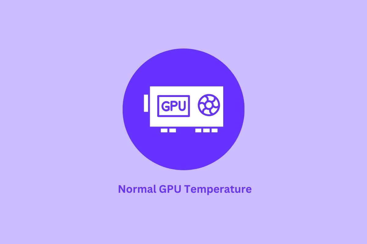 ما هي درجة الحرارة العادية لوحدة معالجة الرسومات GPU للألعاب؟ - %categories