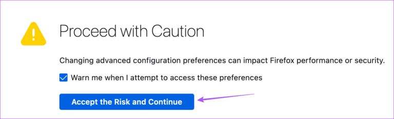 accept-risk-and-proceed-firefox-about-config-768x233-1 أفضل 8 إصلاحات لعدم عمل YouTube في Firefox على Mac