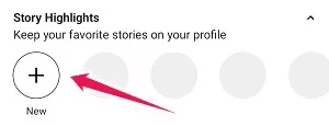 how-to-use-instagram-highlights-new-highlight.jpeg ما هو قسم Instagram Highlights وكيفية استخدامها في ملفك الشخصي