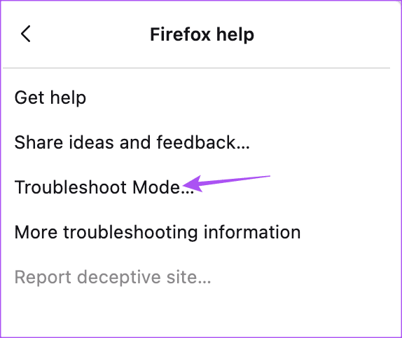 troubleshoot-mode-firefox أفضل 8 إصلاحات لعدم عمل YouTube في Firefox على Mac