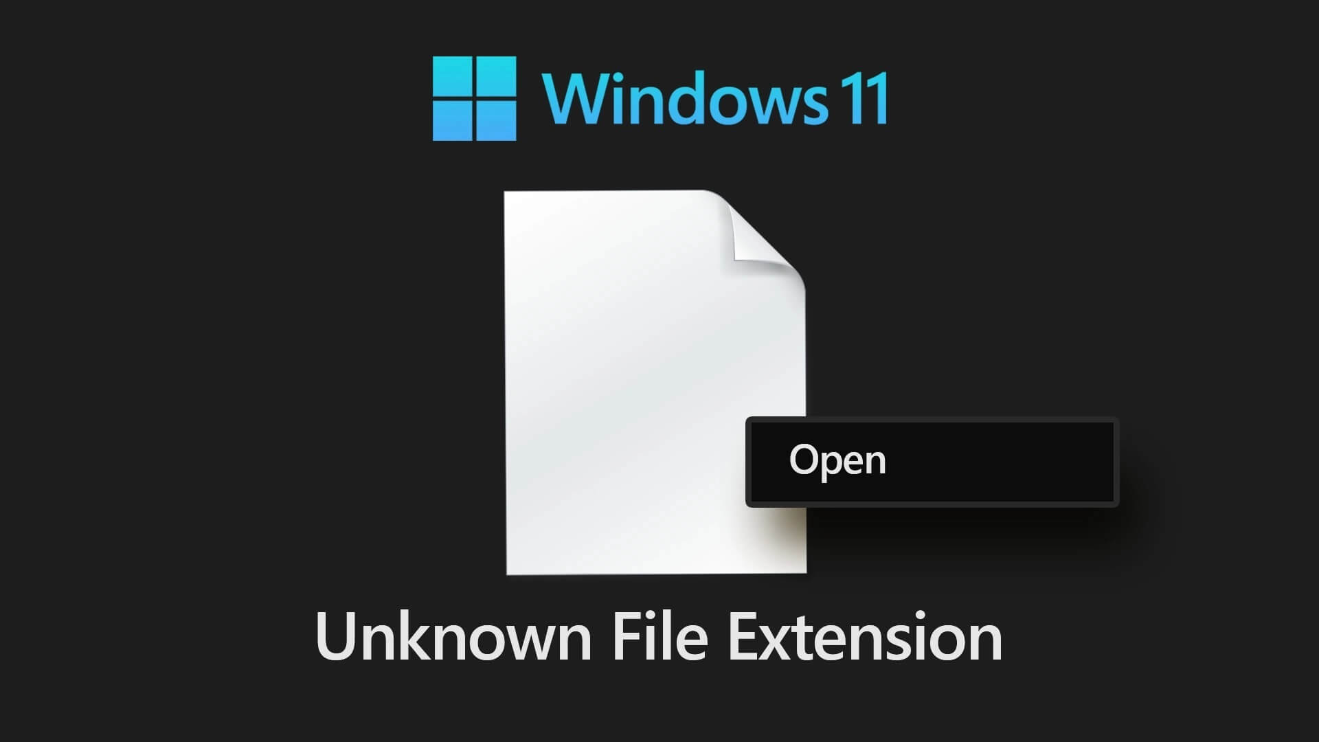 Best Ways to Open Unknown File Extensions in Windows 11 - أفضل 3 طرق لفتح امتدادات الملفات غير المعروفة في Windows 11