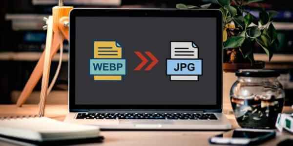 webp to jpg featured image 800x400.jpg0000 - كيفية تحويل وحفظ ملفات WEBP إلى JPG