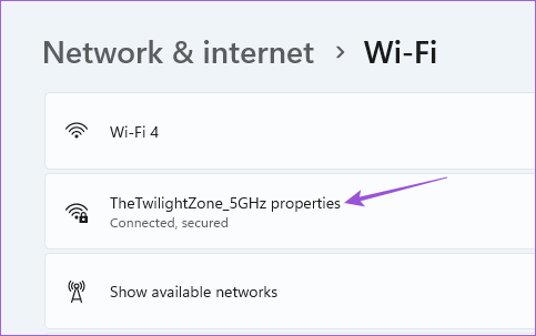 connected-wifi-properties-windows-11 أفضل 7 إصلاحات لعدم إمكانية إرسال صور GIF في WhatsApp على الويب