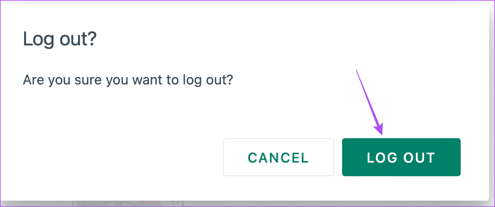 log-out-whatsapp-web-confirm أفضل 7 إصلاحات لعدم إمكانية إرسال صور GIF في WhatsApp على الويب