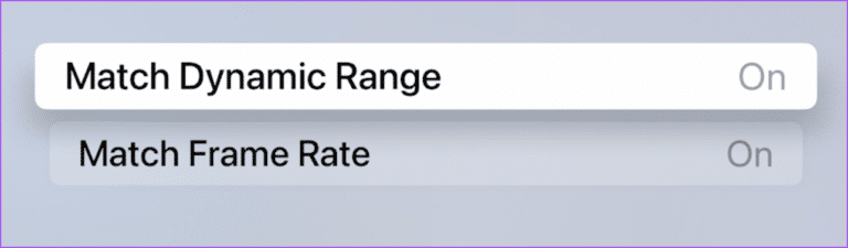 match-dynamic-range-and-frame-rate-apple-tv-4k-768x225-1 أفضل 6 إصلاحات لظهور الشاشة السوداء مع الصوت في Amazon Prime Video على Apple TV 4K