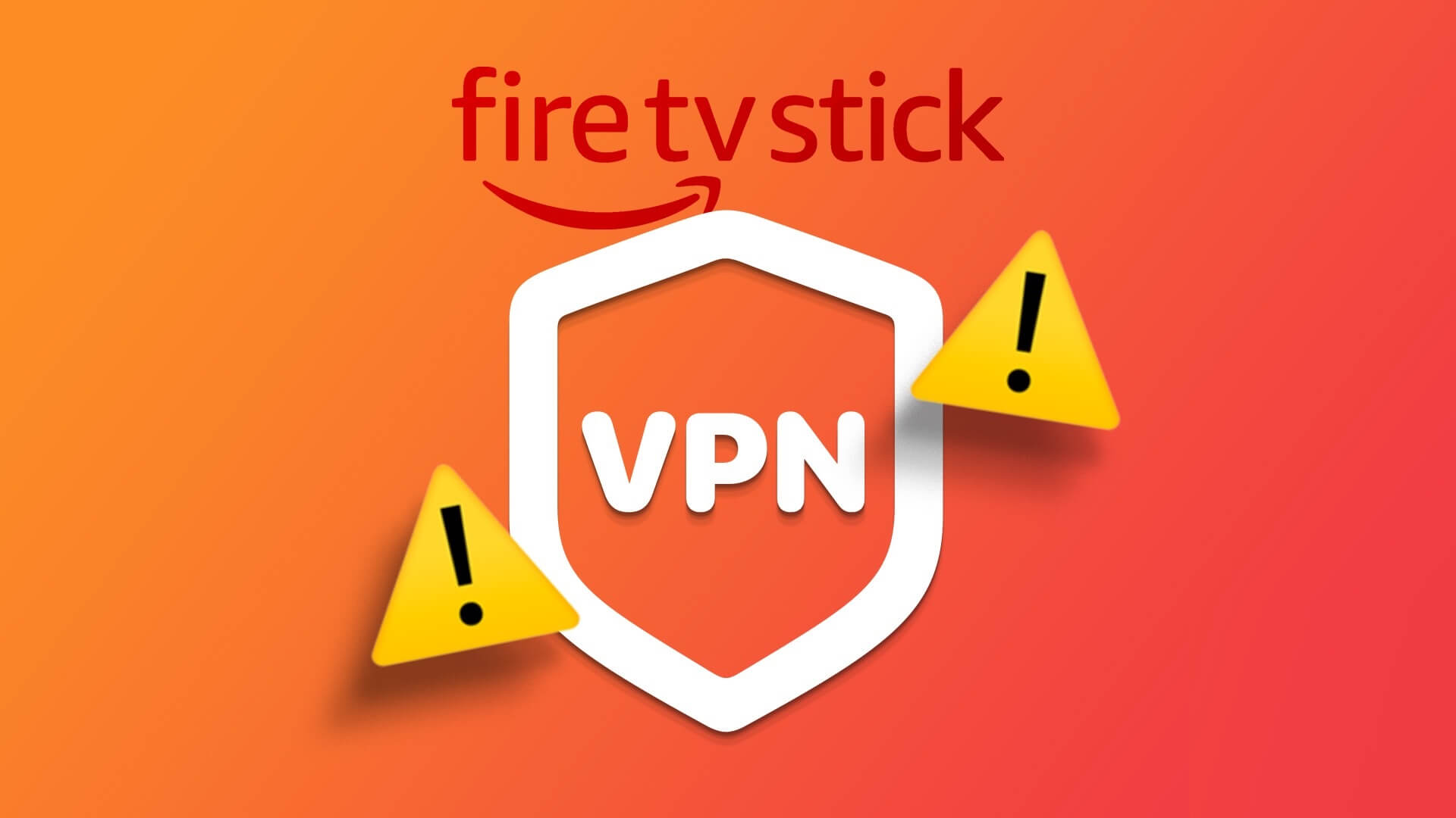 أفضل 9 طرق لإصلاح عدم عمل VPN على Amazon Fire TV Stick 4K - %categories