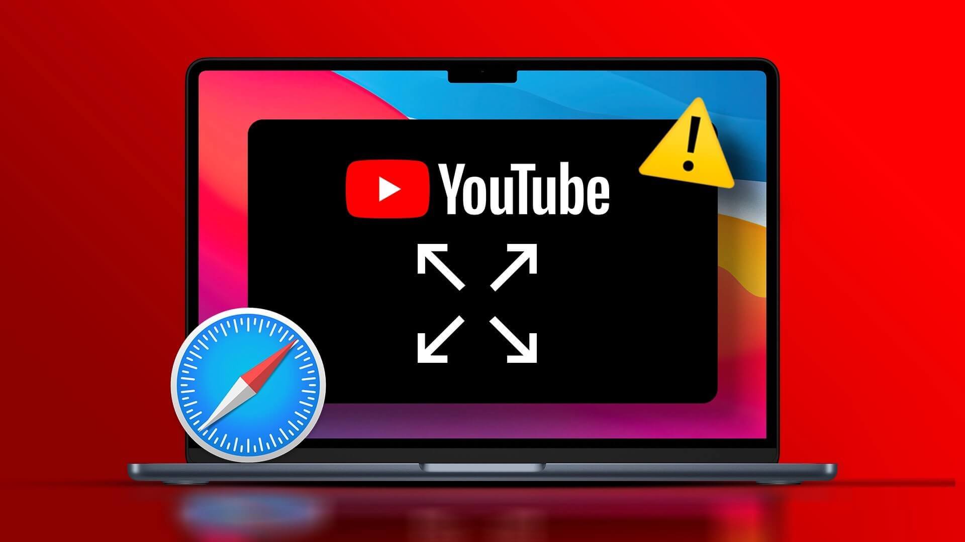أفضل 7 إصلاحات لعدم انتقال وتحول فيديو YouTube إلى ملء الشاشة في Safari على Mac - %categories