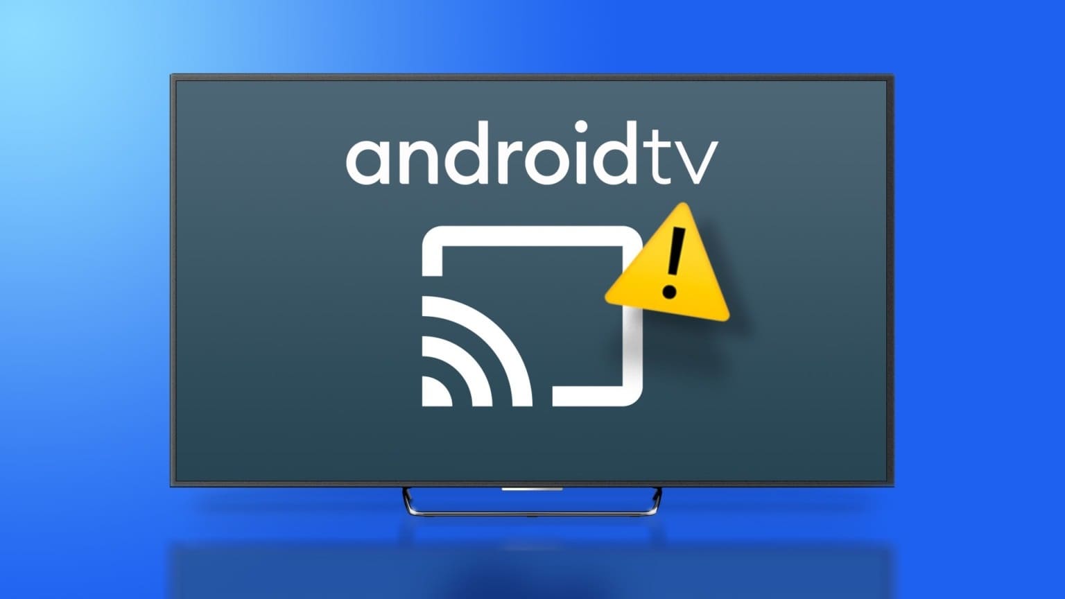أفضل 10 طرق لإصلاح عدم عمل Cast على Android TV - %categories