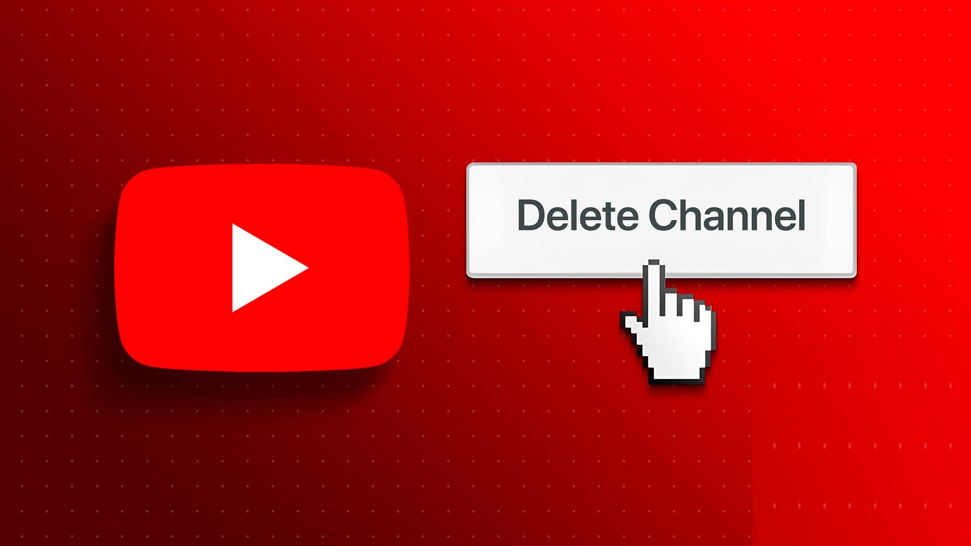 كيفية حذف قناة YouTube على سطح المكتب أو الهاتف المحمول - %categories