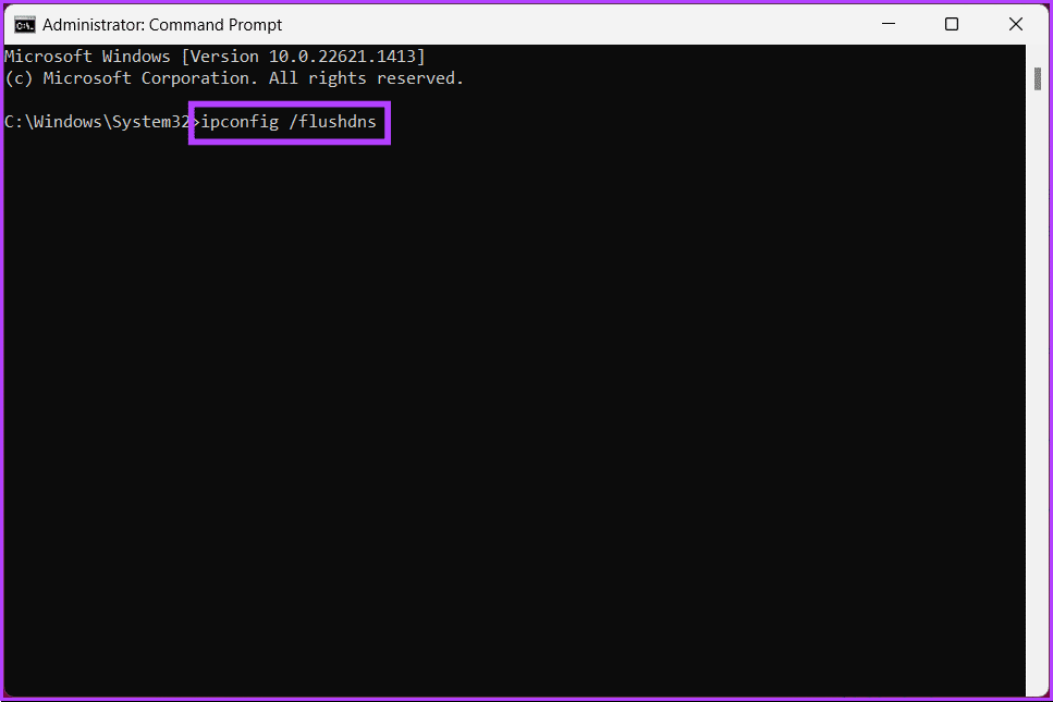 How-to-Flush-DNS-Cache_3 6 طرق سهلة لمسح ذاكرة التخزين المؤقت لـ DNS على Windows 11 و 10