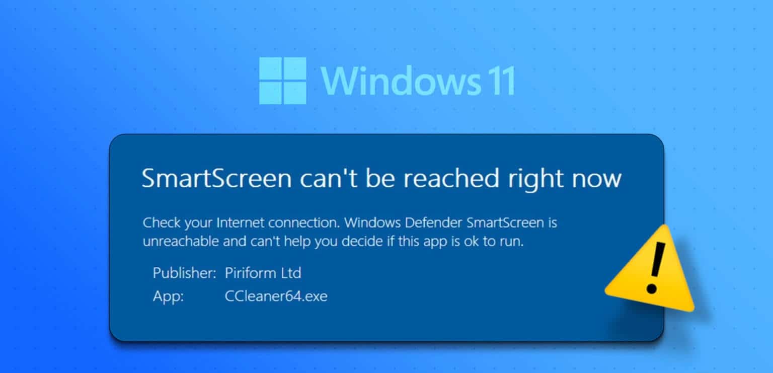 Top_7_Ways_to_Fix_SmartScreen_Cant_be_Reached_Error_on_Windows_11-1536x864-1 أفضل 7 طرق لإصلاح خطأ لا يمكن الوصول إلى Smartscreen في الوقت الحالي على Windows 11