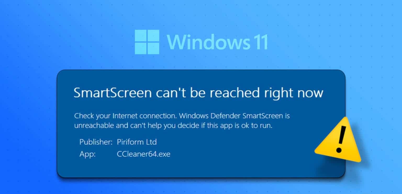 أفضل 7 طرق لإصلاح خطأ لا يمكن الوصول إلى Smartscreen في الوقت الحالي على Windows 11 - %categories