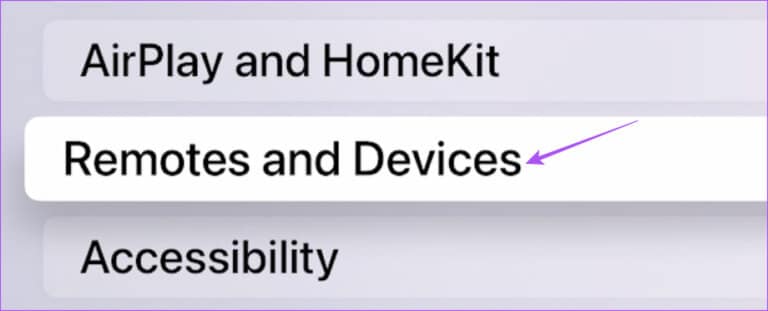remotes-and-devices-settings-apple-tv-4k-768x311-1 أفضل 6 إصلاحات لعدم عمل تطبيق Apple TV Remote على iPhone