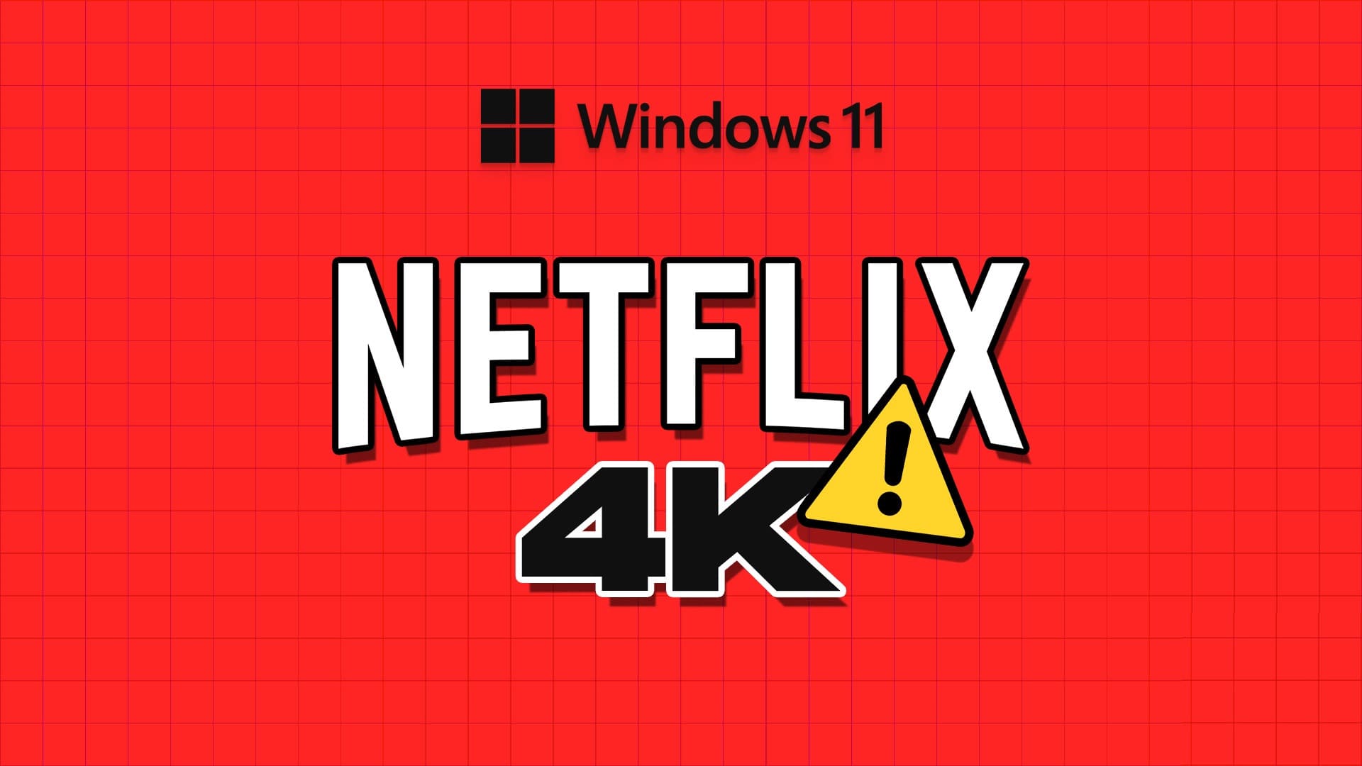 Windows 7에서 Netflix가 4K로 재생되지 않는 문제를 해결하는 11가지 최고의 방법 | 최고의 집