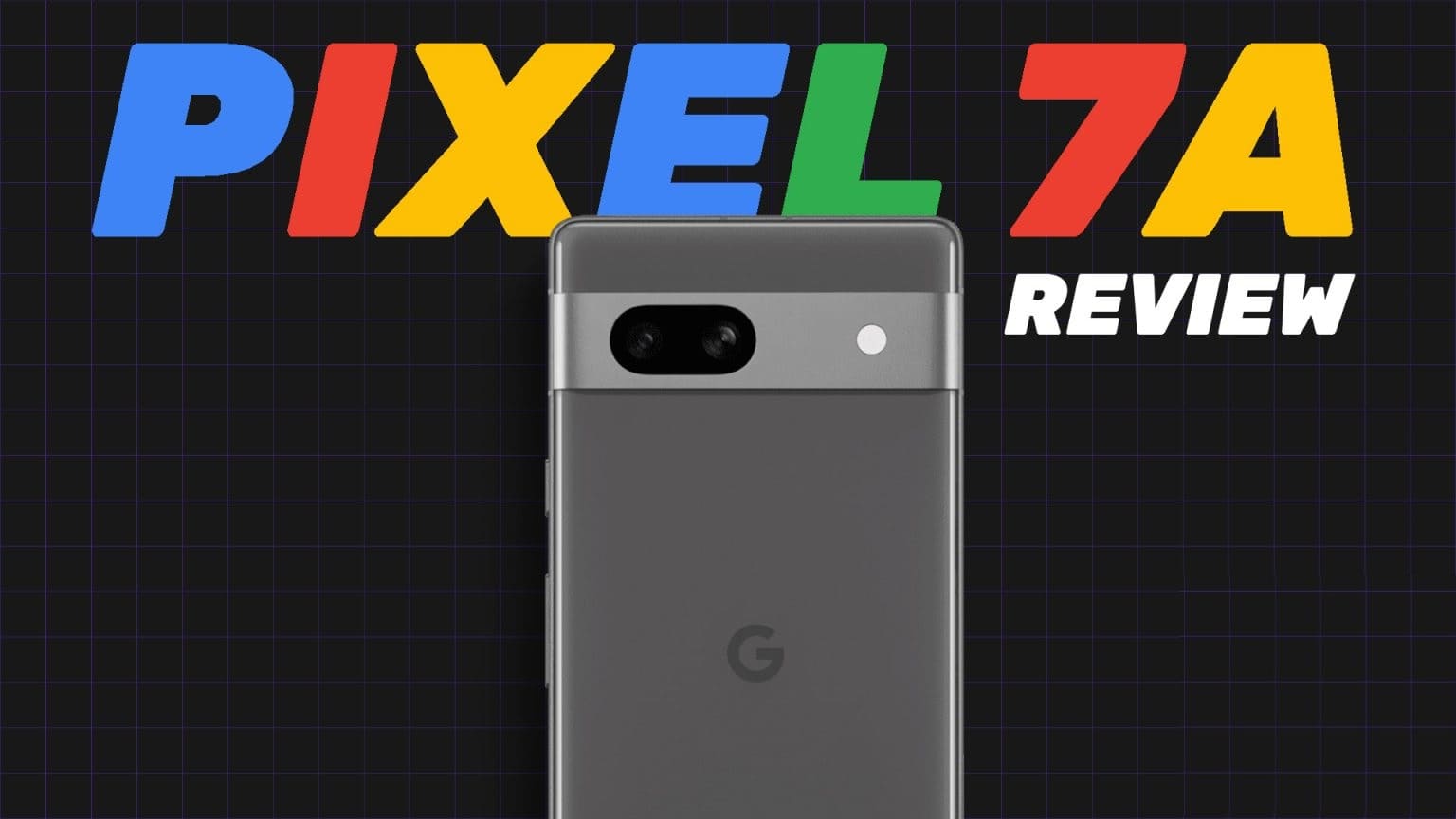 مراجعة Google Pixel 7a: عدد قليل من الضربات وقليل من المفقودين - %categories