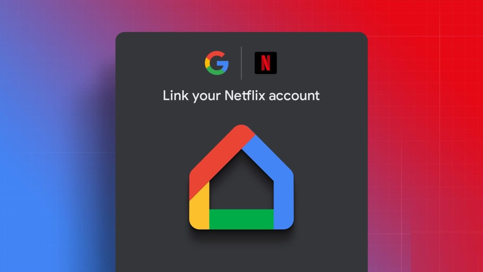 كيفية توصيل Netflix بـ Google Home على iPhone و Android - %categories