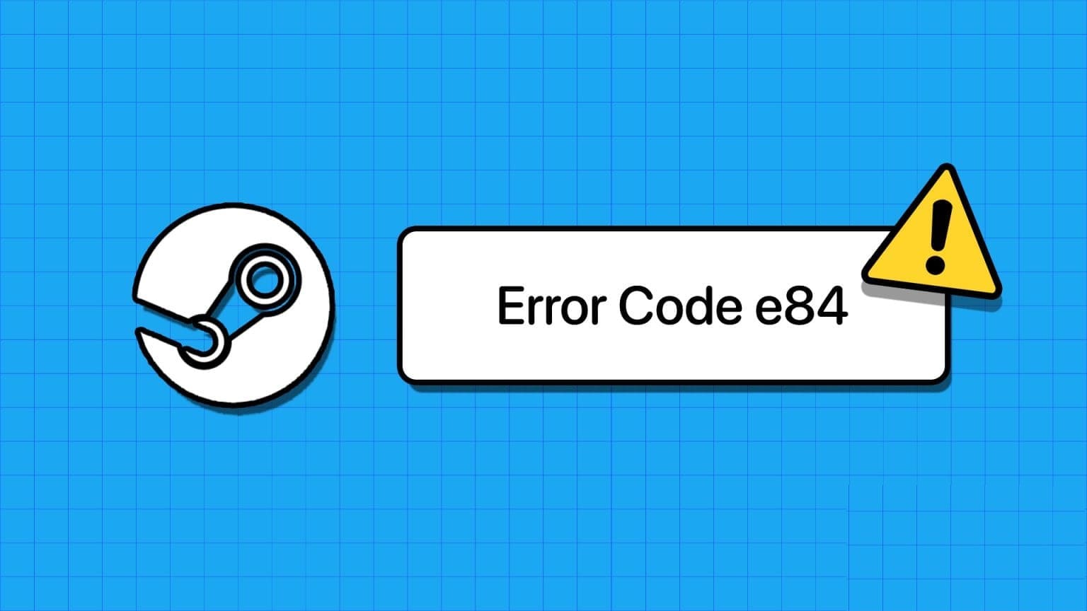 أفضل 7 طرق لإصلاح ظهور رمز خطأ تسجيل الدخول E84 في Steam على Windows - %categories