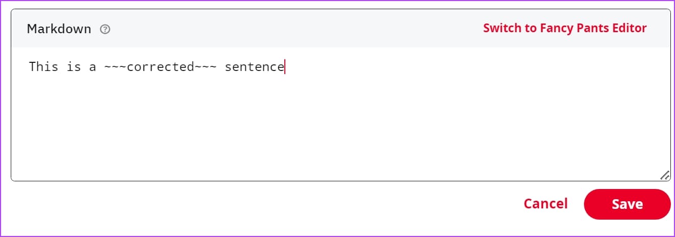 Strikethrough-Type كيفية استخدام تنسيق النص على Reddit باستخدام وضع Markdown