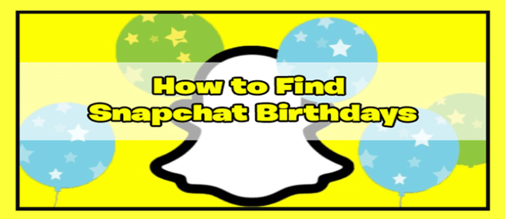 cx-1 كيفية التحقق من أعياد ميلاد أصدقائك على Snapchat