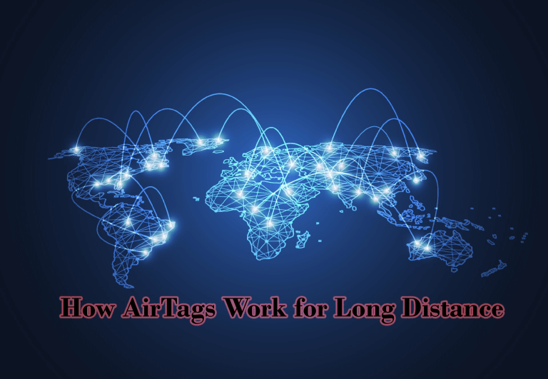 How-AirTags-Work-for-Long-Distance كيفية عمل AirTags