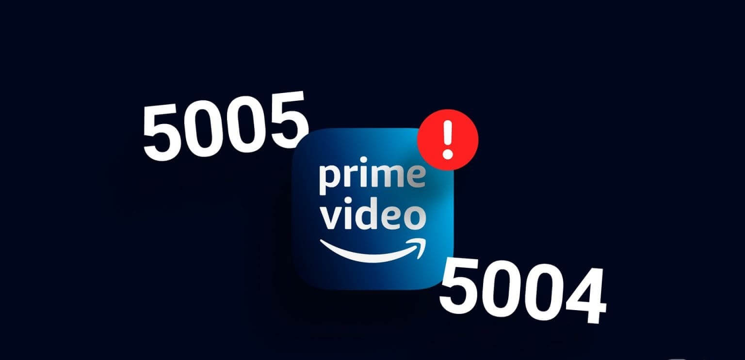 Fix-Amazon-Prime-Video-Error-Code-5004-or-5005-1536x864-1 10 طرق لإصلاح رمز الخطأ 5004 أو 5005 على Amazon Prime Video