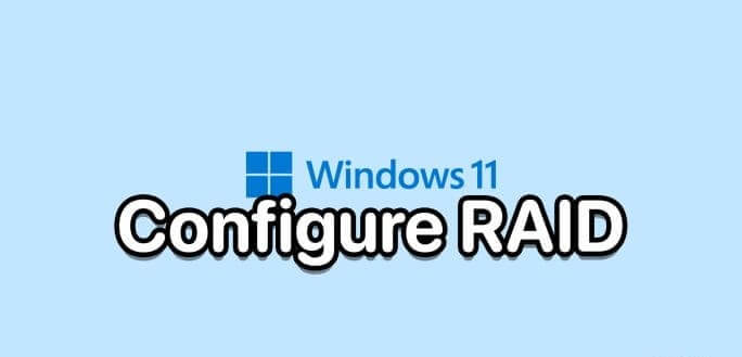 4 أفضل الطرق لتكوين RAID 1 على Windows 11 - %categories