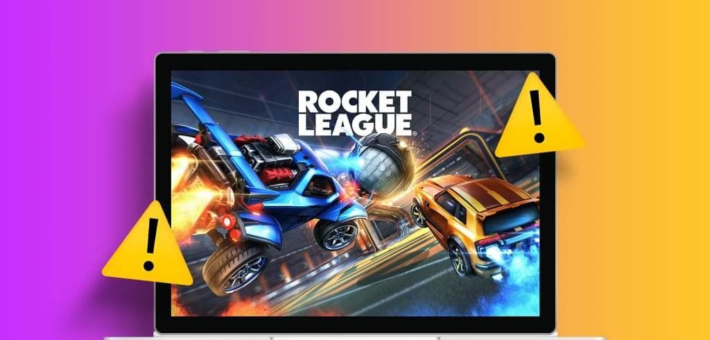 15 طريقة لإصلاح تعطل لعبة Rocket League أو تجمدها - %categories