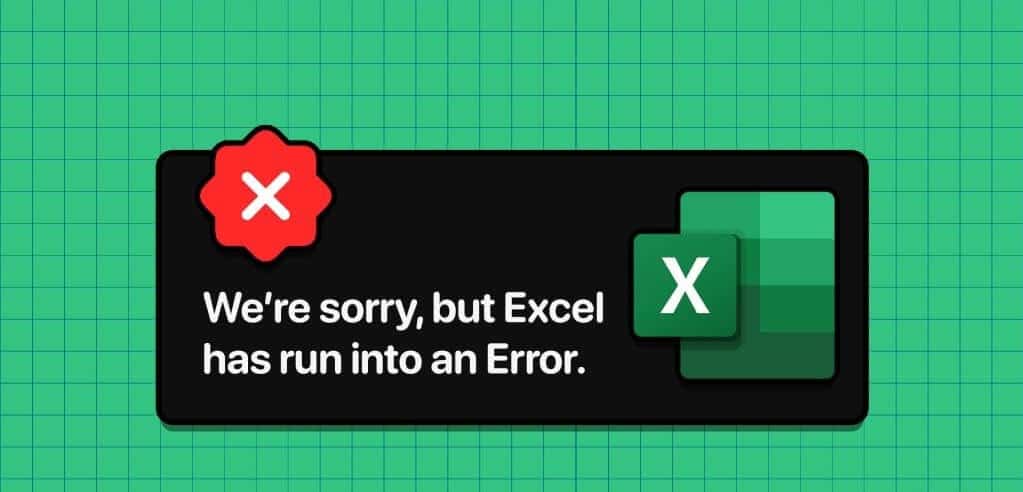 أفضل 6 إصلاحات لمشكلة مواجهة Excel لخطأ على Windows - %categories