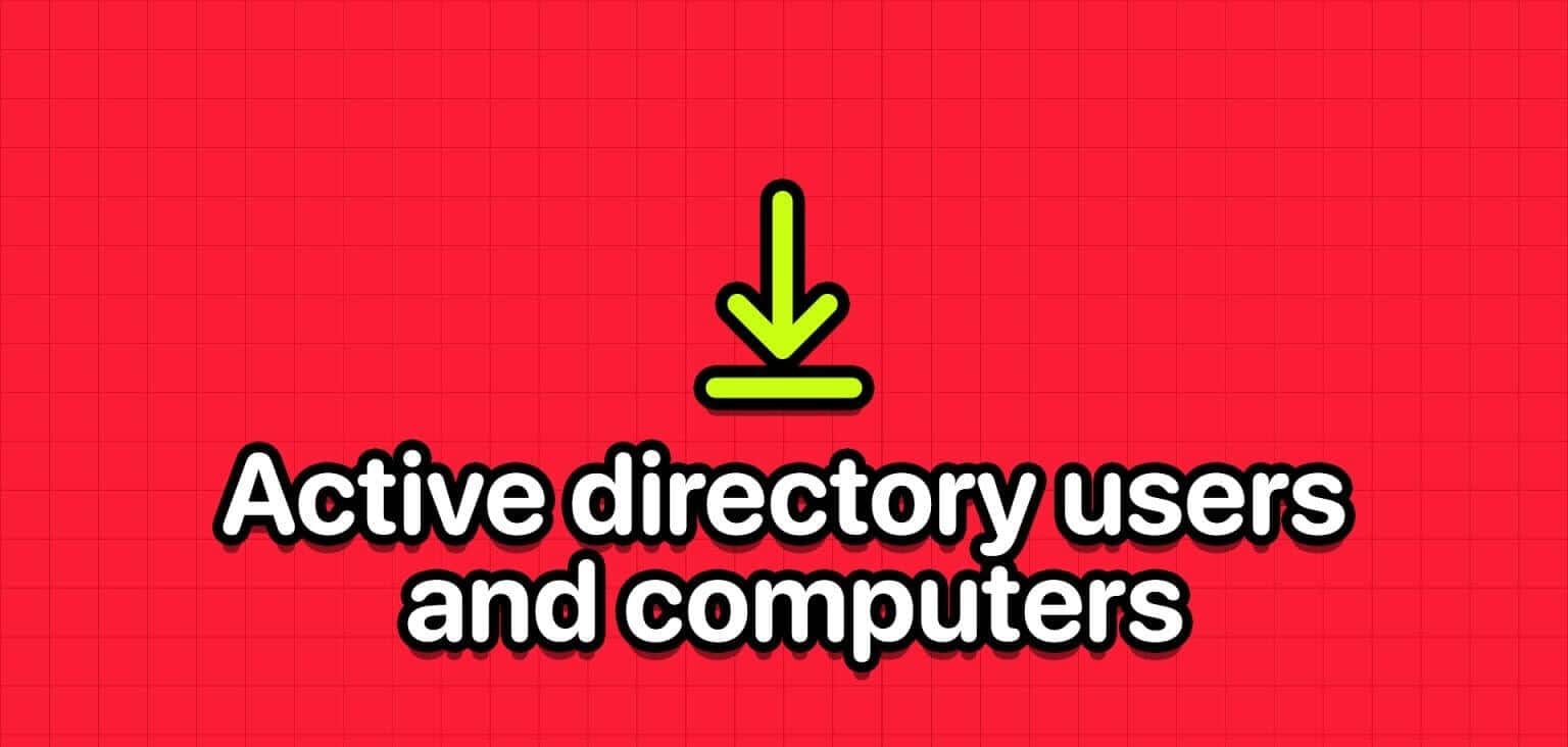 كيفية تثبيت مستخدمي Active Directory Users and Computers على Windows - %categories