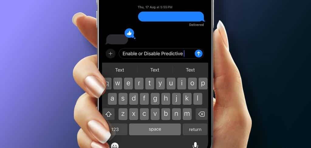 كيفية تمكين أو تعطيل النص التنبؤي المضمن على iPhone وiPad وMac - %categories