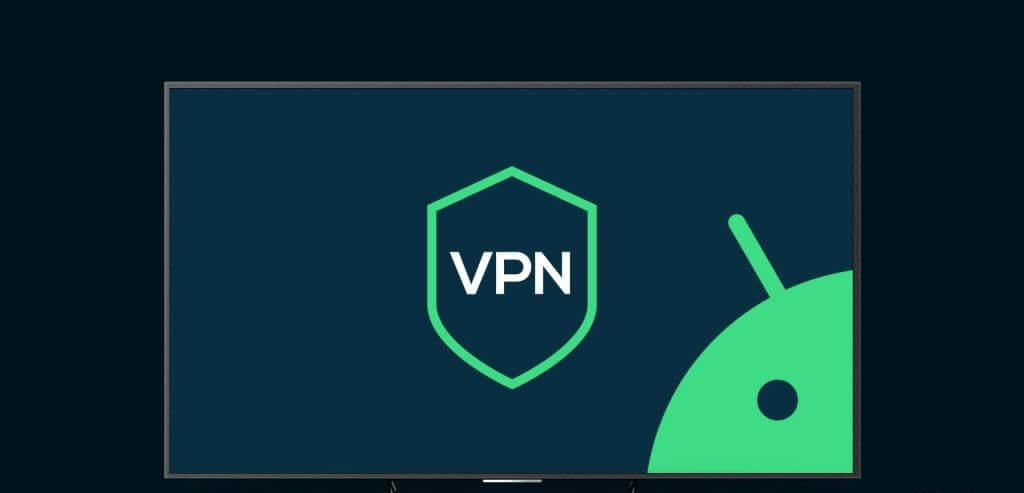 كيفية إعداد واستخدام تطبيقات VPN على Android TV - %categories