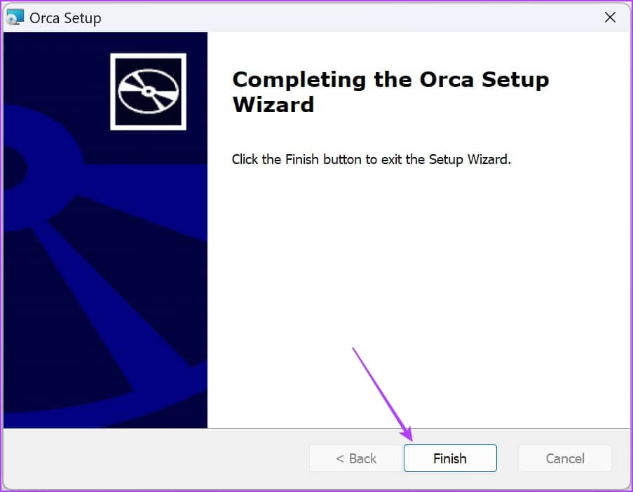 Tap-on-Finish-to-complete-the-installer كيفية تنزيل الإصدار المستقل لمحرر ORCA MSI