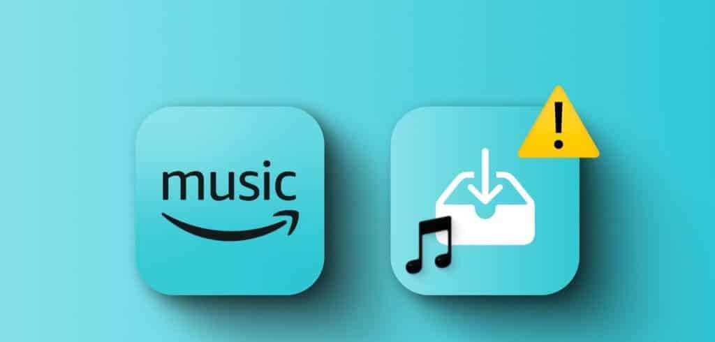 أفضل 9 طرق لإصلاح عدم تنزيل Amazon Music على Android وiPhone - %categories