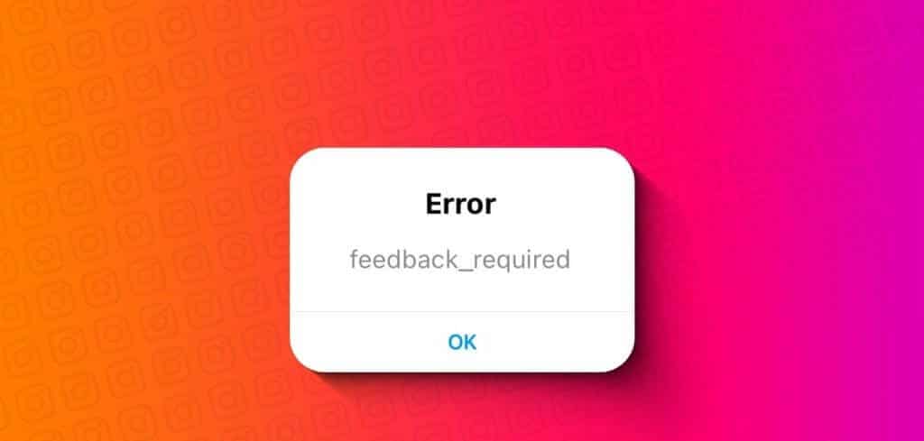 Top_N_Ways_to_Fix_Feedback_Required_Error_on_Instagram-1024x576-1 أفضل 5 طرق لإصلاح خطأ التعليقات المطلوبة على Instagram