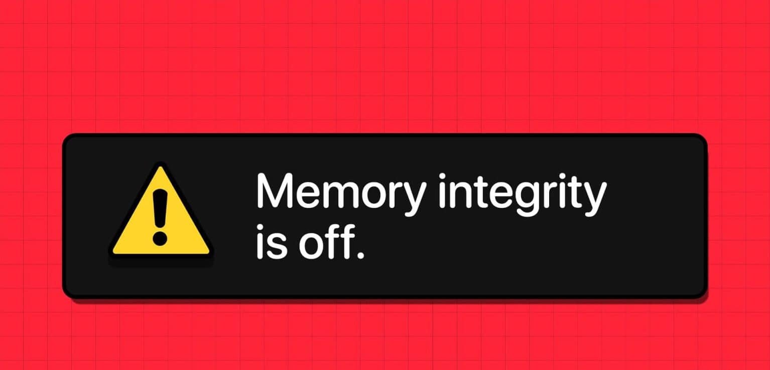 9 طرق لإصلاح خطأ إيقاف تكامل الذاكرة على Windows 11/10 - %categories