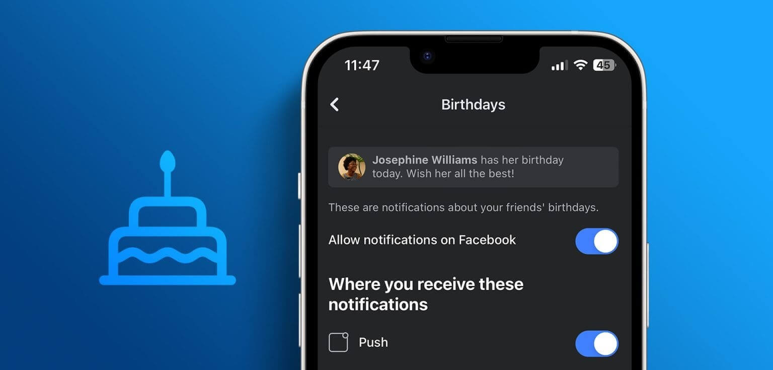 كيفية الحصول على إشعارات عيد ميلاد Facebook على سطح المكتب والهاتف المحمول - %categories