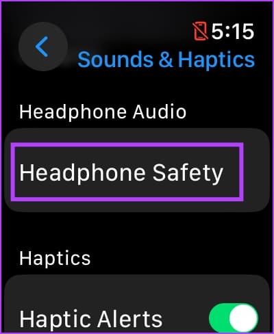 Tap-on-Headphone-Safety كيفية ضبط مستوى الصوت على Apple Watch