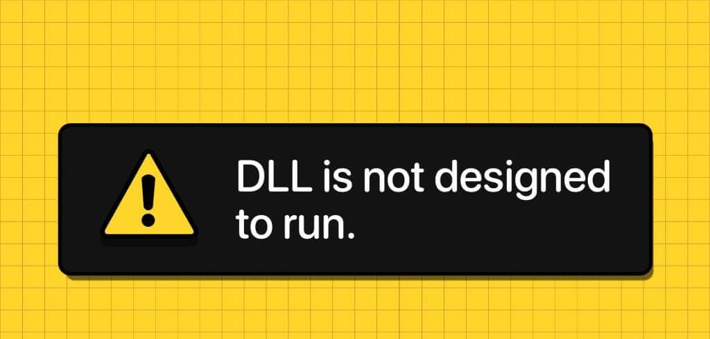 أفضل 9 إصلاحات لخطأ "DLL غير مصمم للتشغيل على Windows". - %categories
