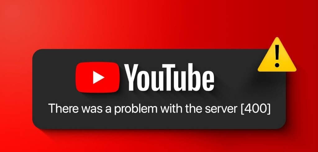Top-Ways-to-Fix-YouTube-Server-Error-400-on-Android-and-iPhone-1024x576-1 10 طرق لإصلاح خطأ خادم YouTube 400 على Android وiPhone
