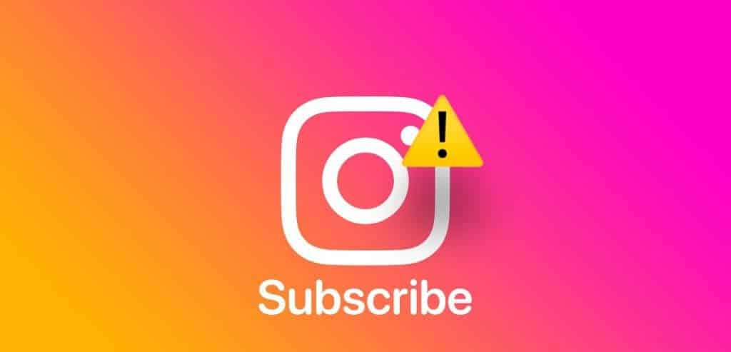 Why_Cant_I_Subscribe_to_a_Creator_on_Instagram-1024x576-1 لماذا لا يمكنني الاشتراك في منشئ المحتوى على Instagram