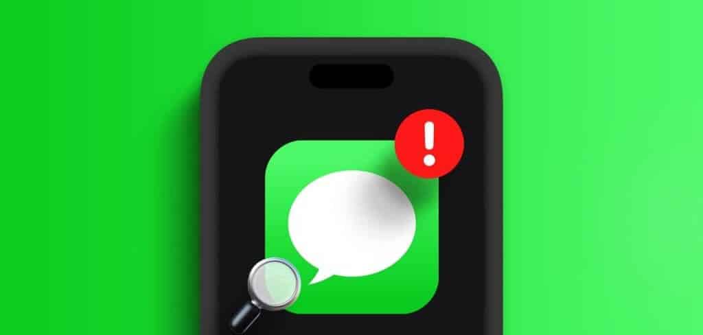 أفضل 7 إصلاحات لعدم عمل iMessage Search على iPhone - %categories