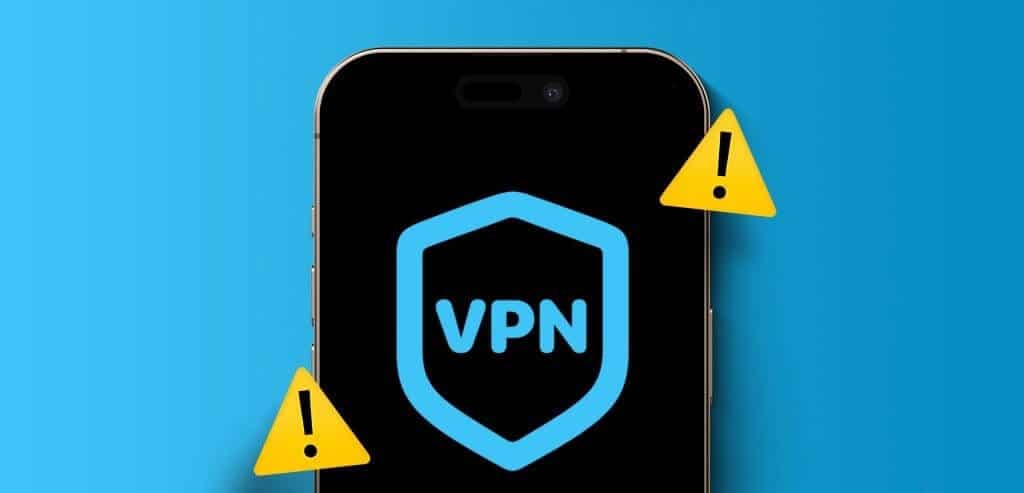 أفضل 15 طريقة لإصلاح عدم عمل VPN على iPhone أو iPad - %categories