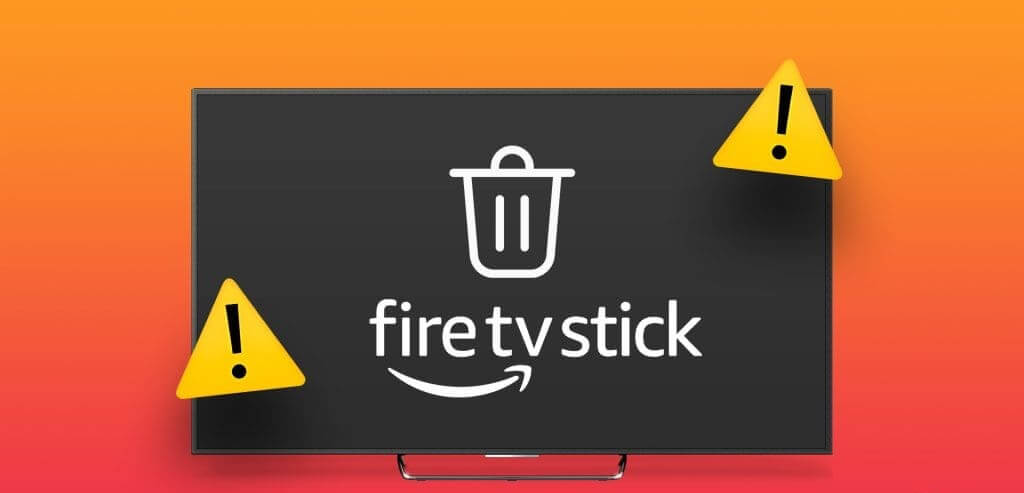 أفضل 5 إصلاحات لعدم إمكانية حذف التطبيقات على Amazon Fire TV Stick - %categories