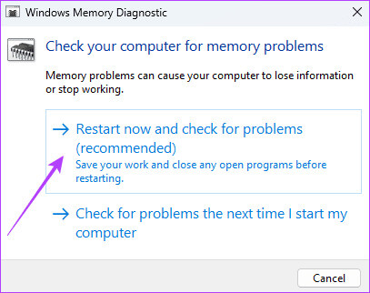 Restart-and-check-for-RAM-problems أفضل 9 إصلاحات لمشكلة شاشة الموت الزرقاء عند ممارسة الألعاب على Windows 11