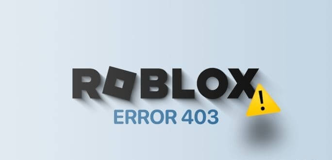 13 طريقة لإصلاح رمز خطأ Roblox 403 - %categories