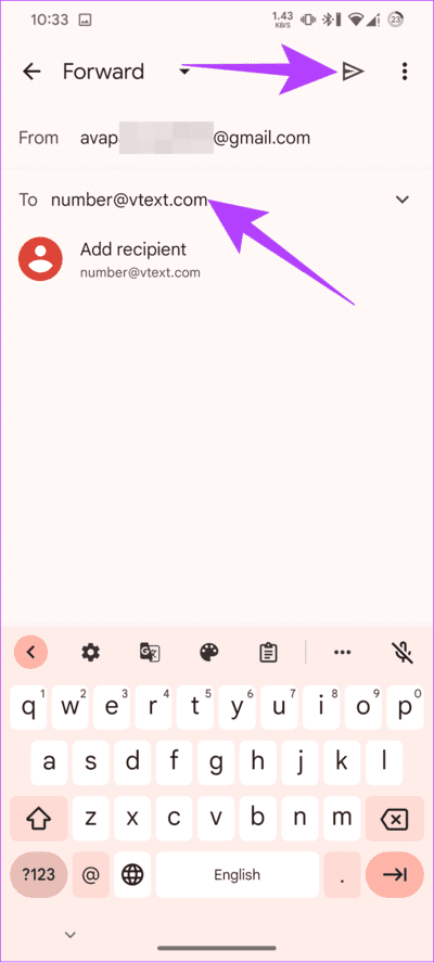 Add-the-recipeint-and-then-tap-send كيفية إعادة توجيه البريد الإلكتروني إلى هاتفك كنص باستخدام Gmail وOutlook