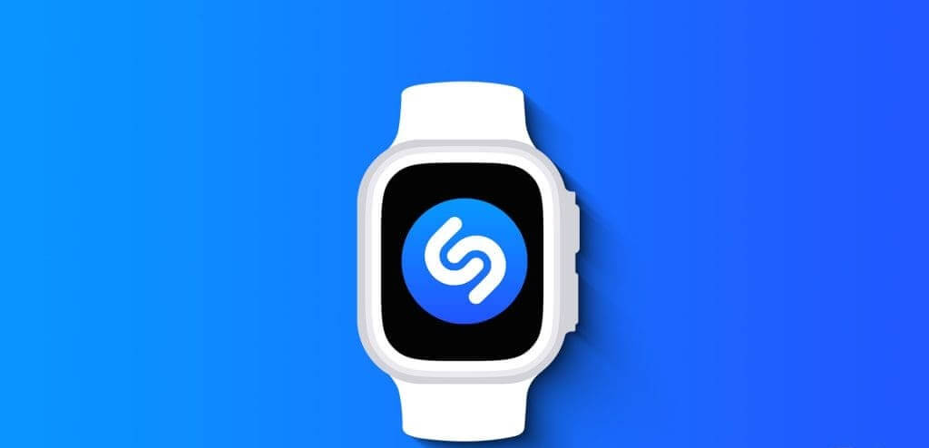 كيفية استخدام Shazam على Apple Watch - %categories